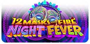 12 Masks of Fire Night Fever