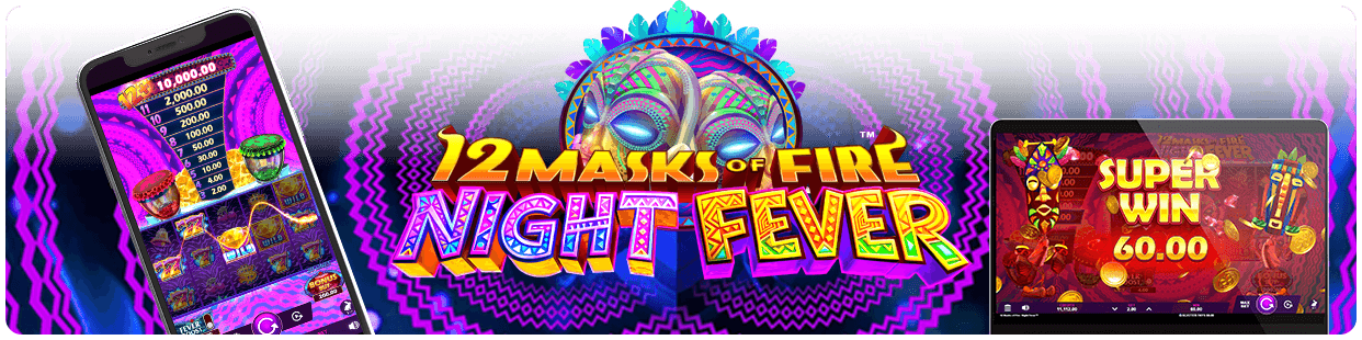 12 Masks of Fire Night Fever