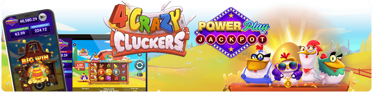 4 CRAZY CLUCKERS POWERPLAY JACKPOT