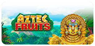 AZTEC FRUITS