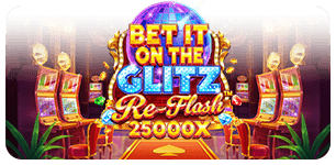 Bet It on the Glitz Re Flash