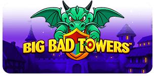 BIG BAD TOWERS