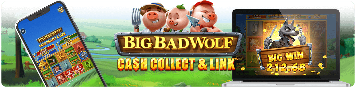 BIG BAD WOLF CASH COLLECT AND LINK