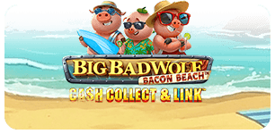 Big Bad Wolf Cash Collect and Link Bacon Beach