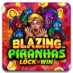 Blazing Piranhas Lock and Win