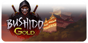 Bushido Gold