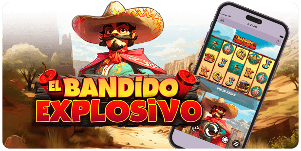 El Bandido Explosivo