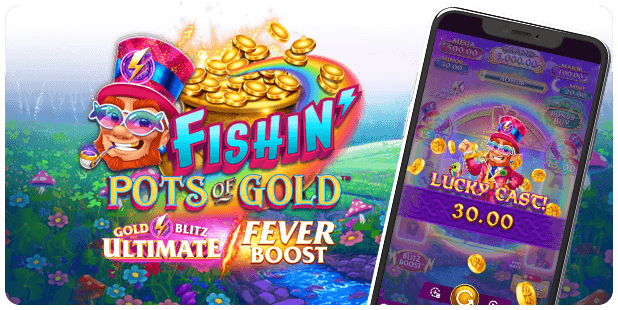 Fishin Pots of Gold Gold Blitz Ultimate Fever Boost