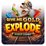 Give Me Gold and Explode POWER COMBO by Microgaming