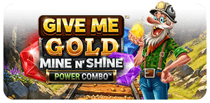 Give Me Gold Mine n Shine POWER COMBO