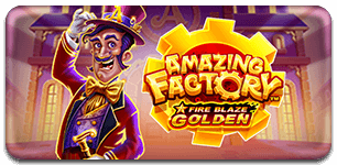 Fire Blaze Golden Amazing Factory