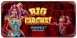 Fire Blaze Big Circus