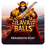Lava Balls