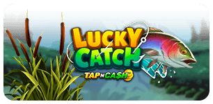 Lucky catch tap n cash