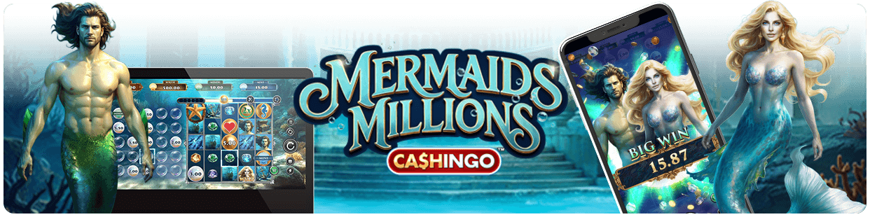 Mermaids Millions Cashingo
