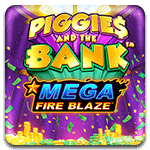 Mega Fire Blaze Piggies and The Bank