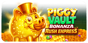 Piggy Vault Bonanza Rush Express