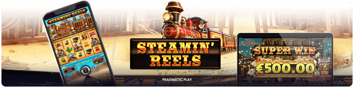 Steamin Reels