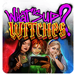 Whats up witches