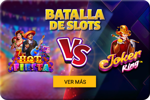 /promociones/batalla-de-slots-hot-fiesta-vs-joker-king